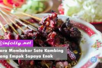 Cara-Membakar-Sate-Kambing-yang-Empuk-Supaya-Enak Cara Membakar Sate Kambing yang Empuk Supaya Enak