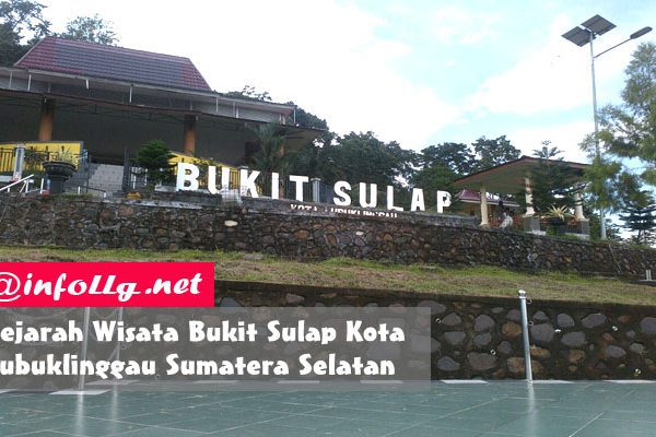 Sejarah Wisata Bukit Sulap Kota Lubuklinggau Sumatera Selatan